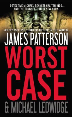 Worst Case (Michael Bennett, 3) 0446572551 Book Cover