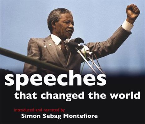 Speeches That Changed the World: The Stories an... 1847242197 Book Cover