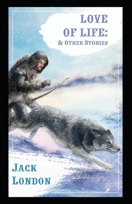 Paperback Love of Life & Other Stories Illustrated Book