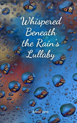 Whispered Beneath the Rain's Lullaby B0DR65C1NT Book Cover