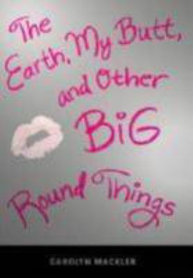 The Earth, My Butt, and Other Big Round Things [Portuguese] 0763619582 Book Cover