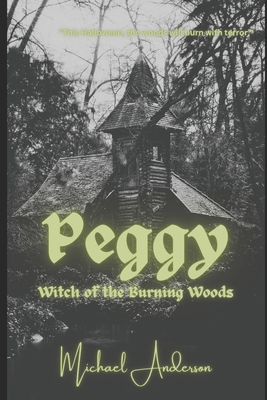 Peggy: Witch of the Burning Woods            Book Cover