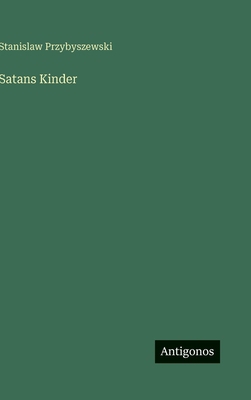Satans Kinder [German] 3566013773 Book Cover