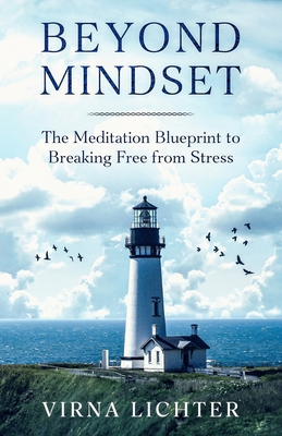 Beyond Mindset: The Meditation Blueprint to Bre... B091WCGFFM Book Cover