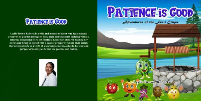 Paperback Patience Is Good : Adventures of the Fruit Clique Book