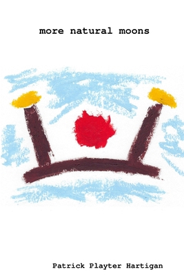 more natural moons 0359440886 Book Cover