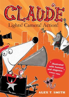 Claude: Lights! Camera! Action! 1444926470 Book Cover