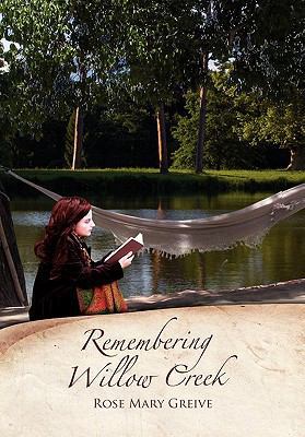Remembering Willow Creek 1450023444 Book Cover