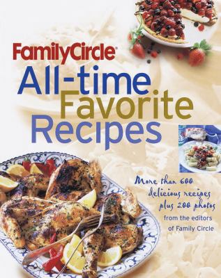 Family Circle All-Time Favorite Recipes: More T... 0385494440 Book Cover