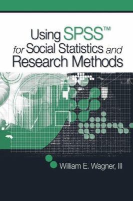 Using SPSS for Social Statistics and Research M... 141294077X Book Cover
