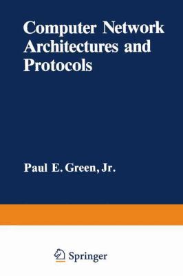 Computer Network Architectures and Protocols 1461567009 Book Cover