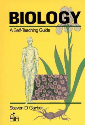 Biology: A Self-Teaching Guide 0471625817 Book Cover