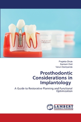 Prosthodontic Considerations in Implantology 6208453364 Book Cover