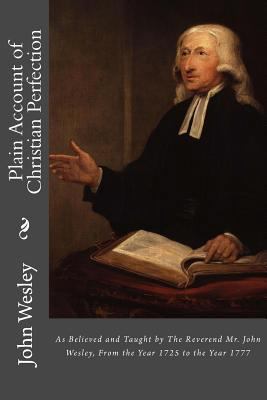 Plain Account of Christian Perfection: As Belie... 154322072X Book Cover