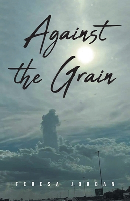 Against the Grain B0DK44JDMF Book Cover