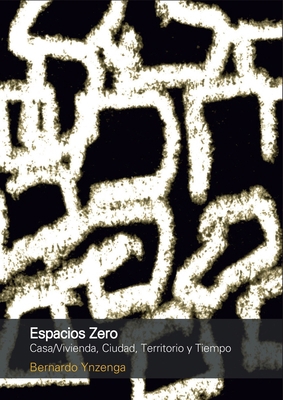 Espacios Zero [Spanish] 9873607579 Book Cover