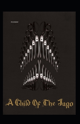 A Child of Jago Annotated