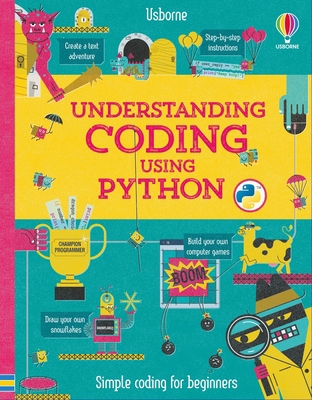 Understanding Coding Using Python 1835406858 Book Cover