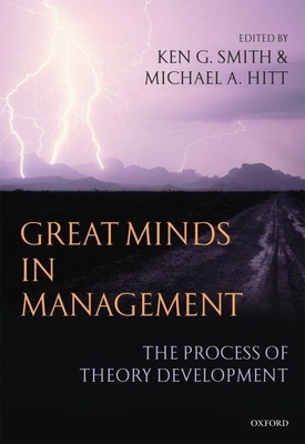 Great Minds in Management: The Process of Theor... 0199276811 Book Cover