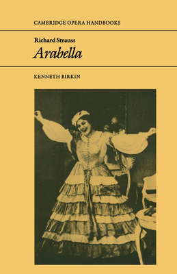 Richard Strauss, Arabella 0521335779 Book Cover