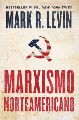 Marxismo Norteamericano (American Marxism Spani... [Spanish] 1668005832 Book Cover