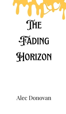 The Fading Horizon 9916888906 Book Cover