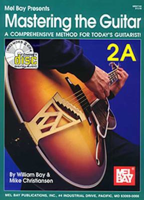 Mastering the Guitar 2A: A Comprehensive Method... 0786636505 Book Cover