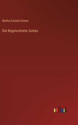 Die Kegelschnitte Gottes [German] 3368926799 Book Cover