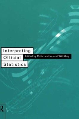 Interpreting Official Statistics 0415108365 Book Cover