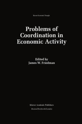 Problems of Coordination in Economic Activity 9401046131 Book Cover