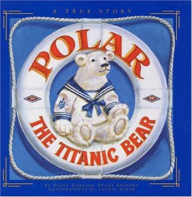 Polar: The Titanic Bear 0316806250 Book Cover