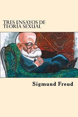 Tres Ensayos De Teoria Sexual [Spanish] 1542379148 Book Cover
