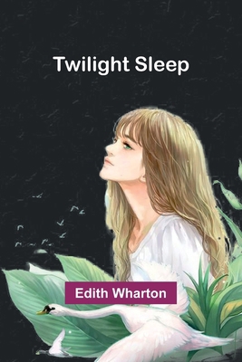 Twilight sleep [French] 9362513269 Book Cover