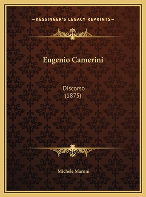 Eugenio Camerini: Discorso (1875) [Italian] 1169574246 Book Cover