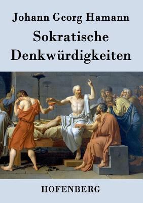 Sokratische Denkwürdigkeiten [German] 3843071497 Book Cover