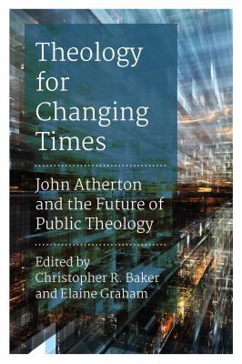 Theology for Changing Times: John Atherton and ... 0334056950 Book Cover