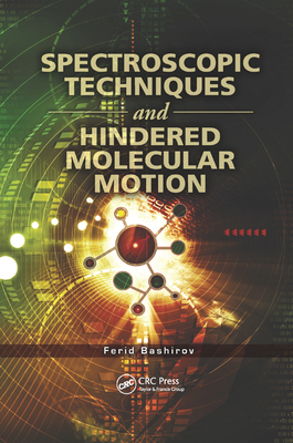Spectroscopic Techniques and Hindered Molecular... 0367382288 Book Cover