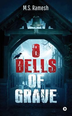 8 Bells of Grave: What If Each Secret Has Its V... 1643243349 Book Cover