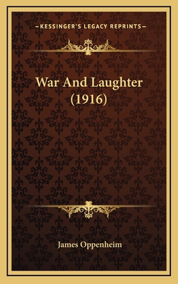 War And Laughter (1916) 1164277693 Book Cover