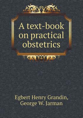 A text-book on practical obstetrics 5518996047 Book Cover