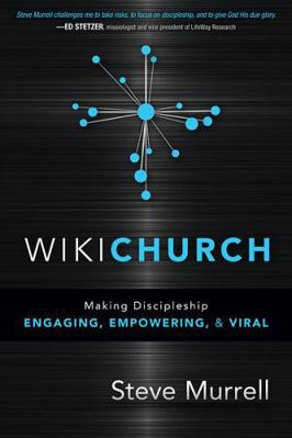 WikiChurch: Making Discipleship Engaging, Empow... 1616384441 Book Cover
