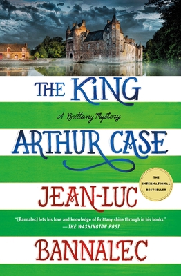 The King Arthur Case: A Brittany Mystery 1250874769 Book Cover