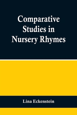 Comparative Studies in Nursery Rhymes 9355756763 Book Cover