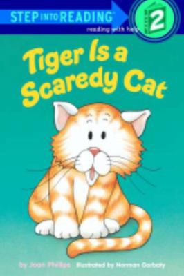 Tiger Is a Scaredy Cat 0394980565 Book Cover