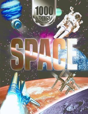 Space: 1000 Things You Should Know about 1590844726 Book Cover