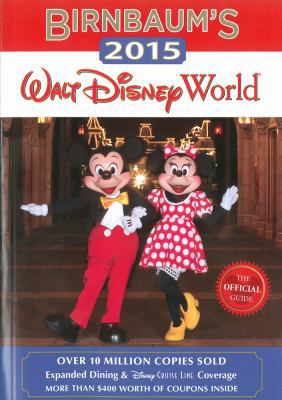 Birnbaum's 2015 Walt Disney World: The Official... 1423194101 Book Cover