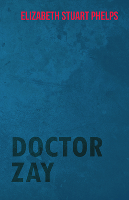 Doctor Zay 140860258X Book Cover