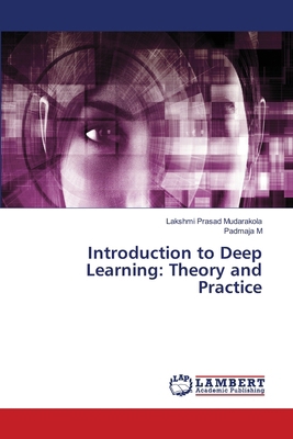 Introduction to Deep Learning: Theory and Practice 6208438233 Book Cover
