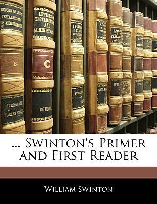 ... Swinton's Primer and First Reader 1145490581 Book Cover