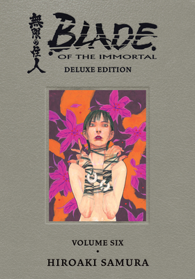 Blade of the Immortal Deluxe Volume 6 1506726577 Book Cover